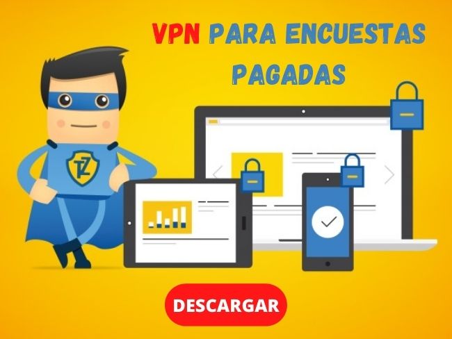 MEJOR VPN PARA ENCUESTAS PAGADAS